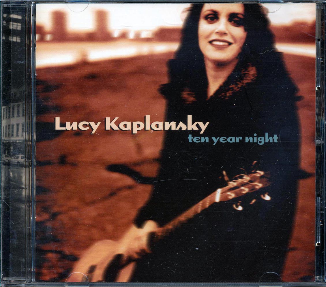 Lucy Kaplansky - Ten Year Night