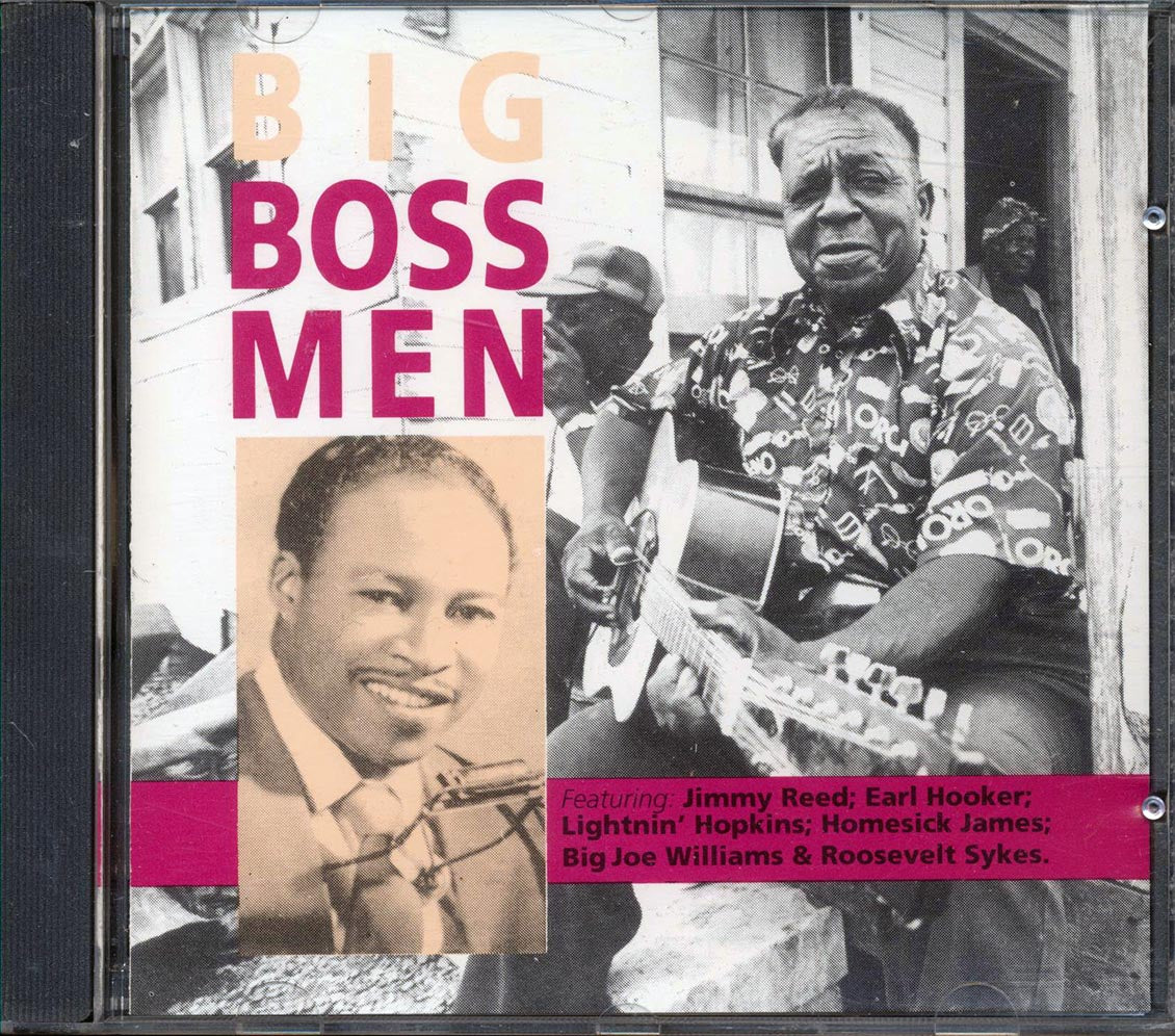 Earl Hooker, Jimmy Reed, Big Joe Williams, Etc. - Big Boss Men