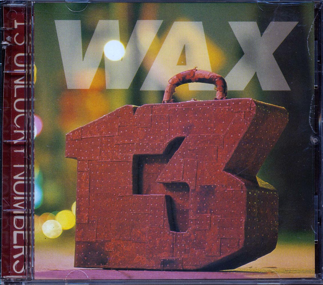 Wax - 13 Unlucky Numbers