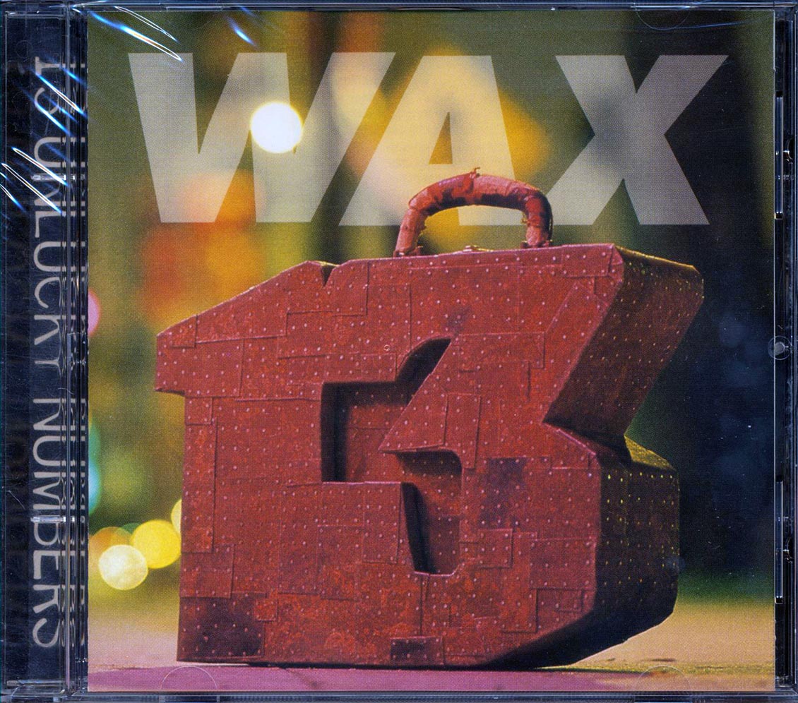 Wax - 13 Unlucky Numbers