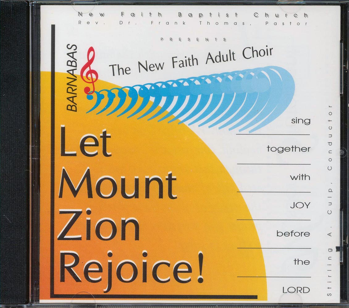 The New Faith Baptist Church Adult Choir - Let Mount Zion Rejoice (marked/ltd stock)