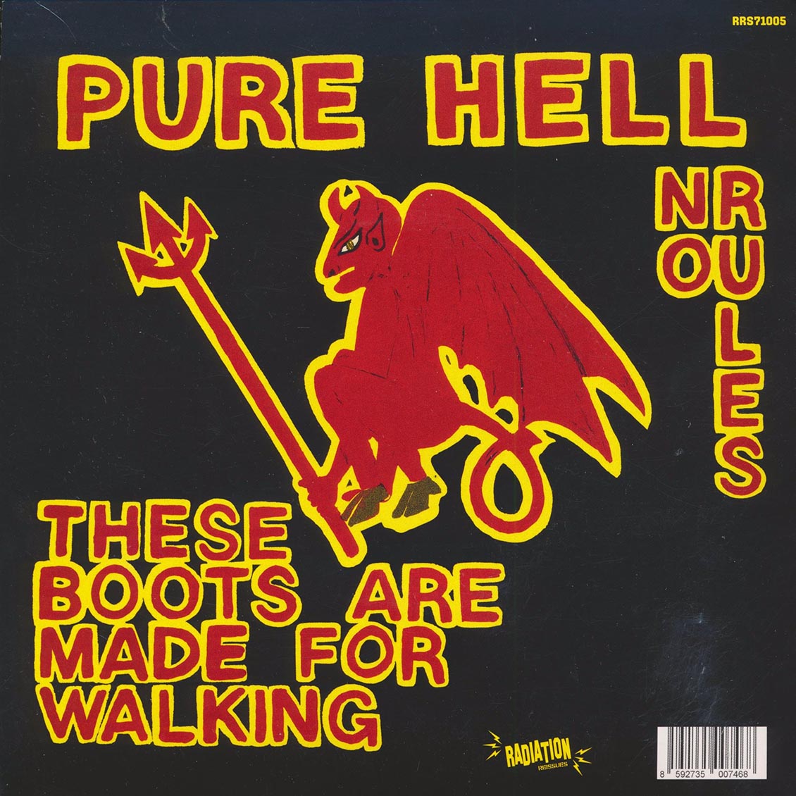 Pure Hell - These Boots Are Made For Walking / Pure Hell - No Rules