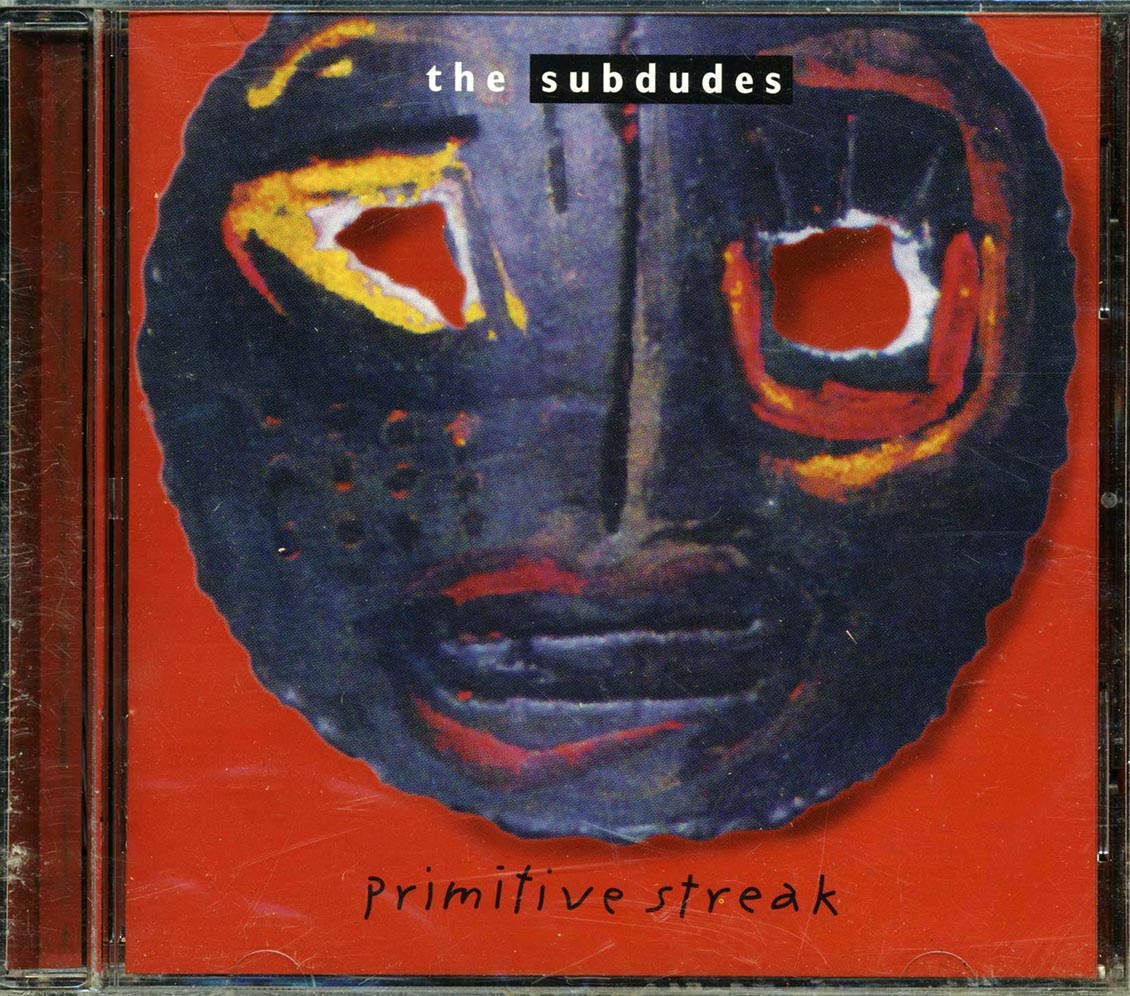The Subdudes - Primitive Streak (marked/ltd stock)