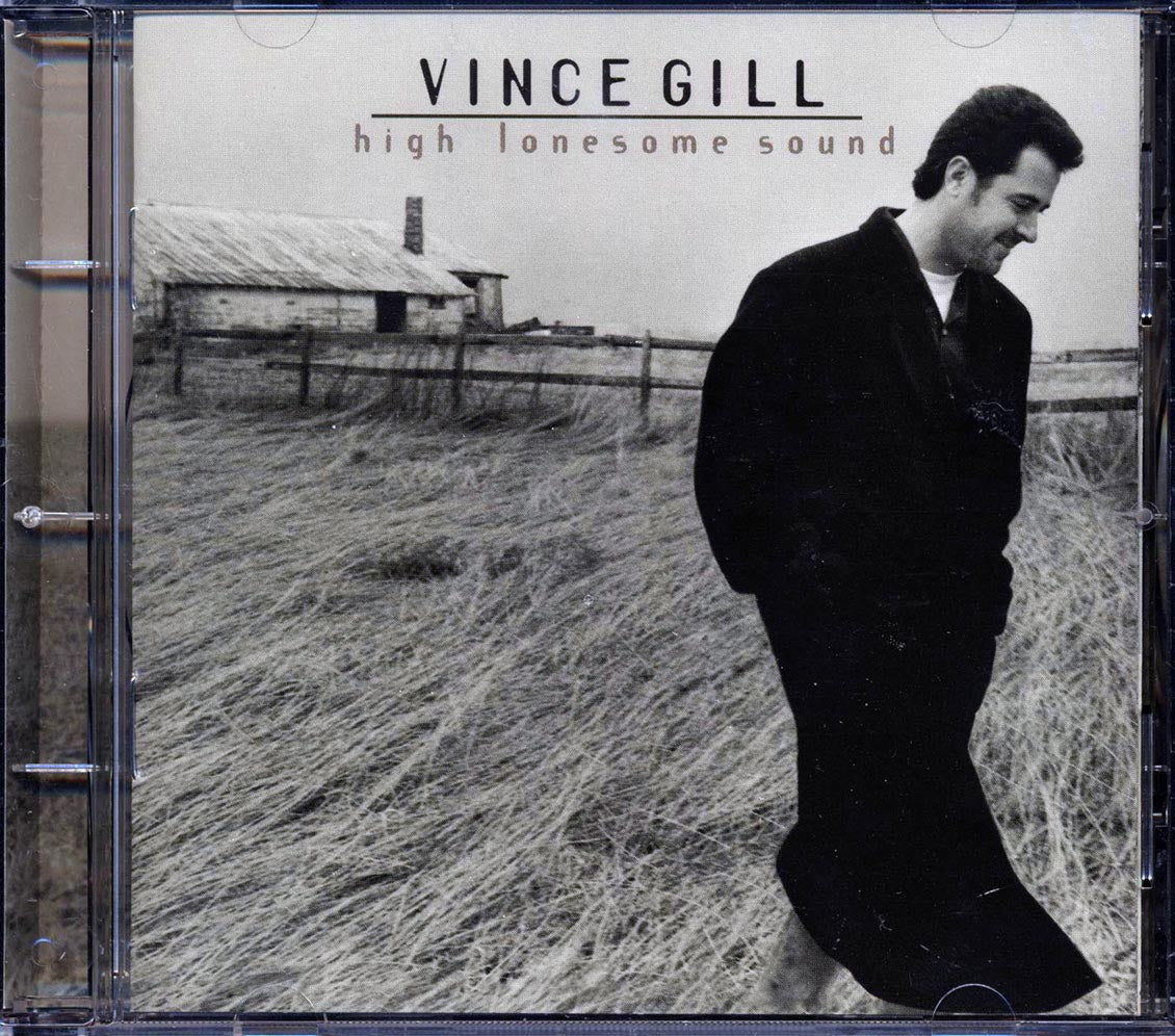Vince Gill - High Lonesome Sound
