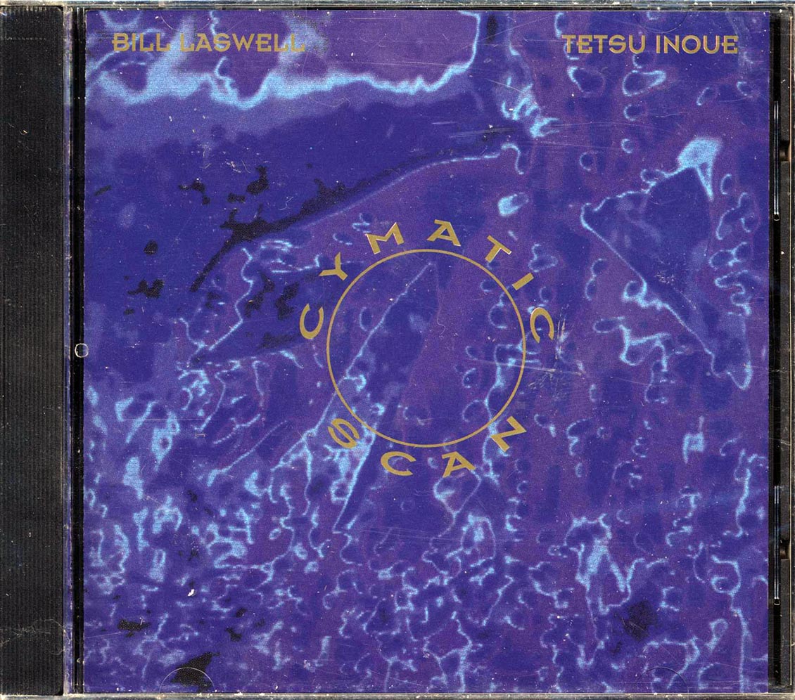 Bill Laswell, Tetsu Inoue - Cymatic Scan (marked/ltd stock)