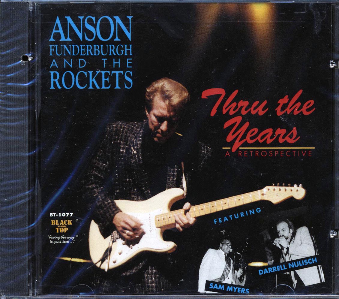 Anson Funderburgh & The Rockets - Thru The Years: A Retrospective (marked/ltd stock)