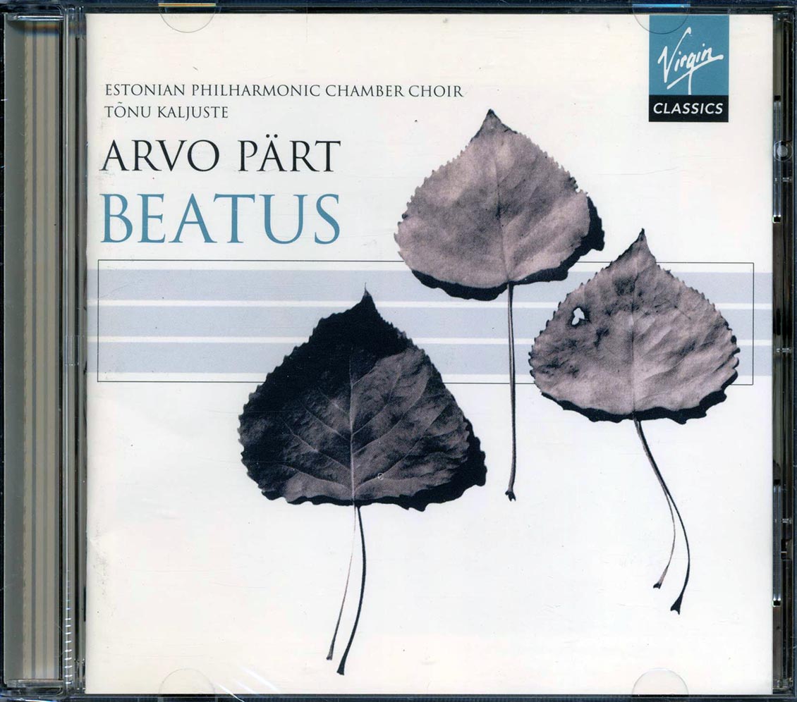 Arvo Part, Estonian Philharmonic Chamber Choir, Tonu Kaljuste - Beatus