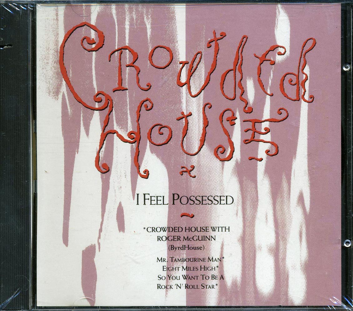 Crowded House - I Feel Possessed (marked/ltd stock)