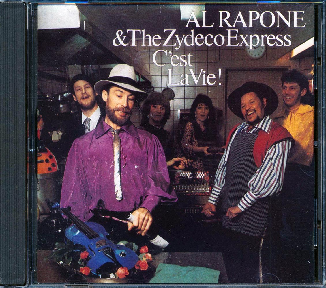 Al Rapone & The Zydeco Express - C'est La Vie!