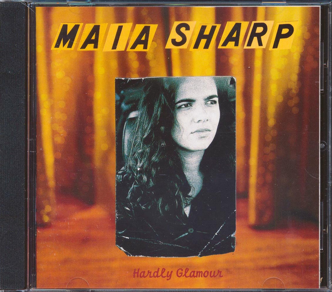 Maia Sharp - Hardly Glamour