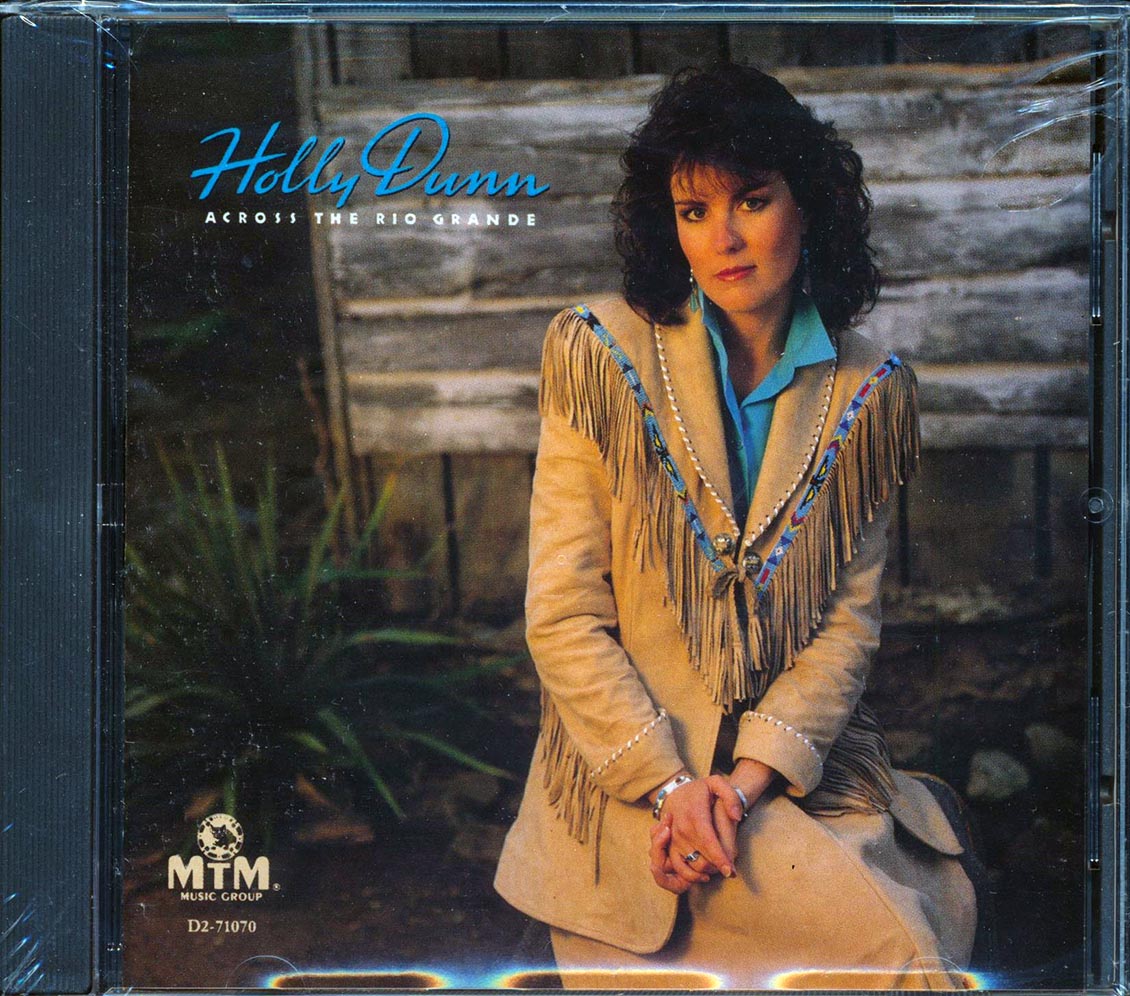 Holly Dunn - Across The Rio Grande