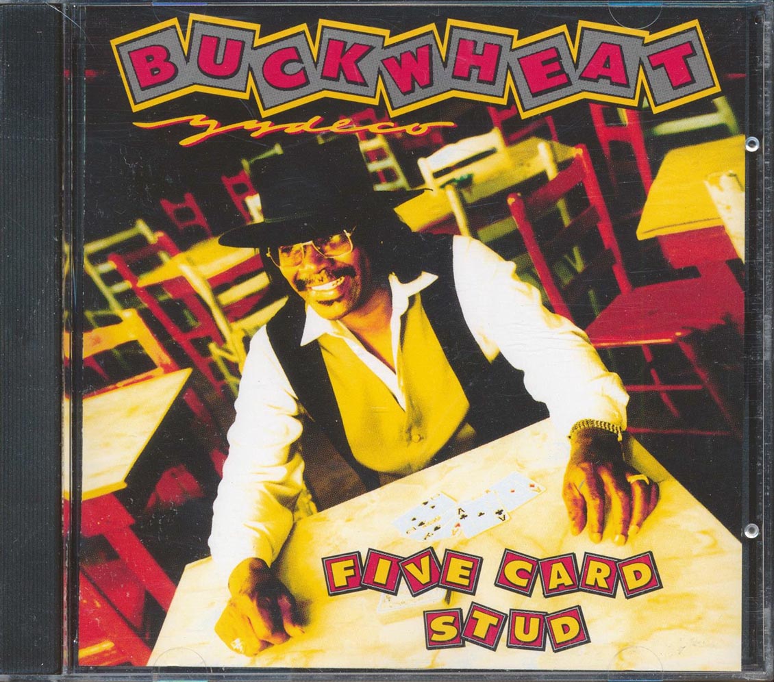 Buckwheat Zydeco - Five Card Stud (marked/ltd stock)