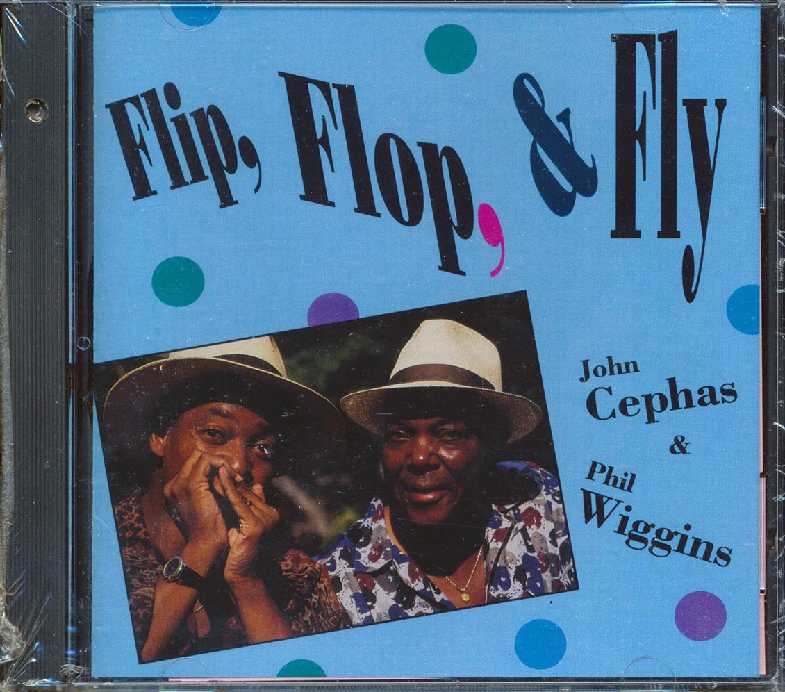 John Cephas & Phil Wiggins - Flip, Flop, And Fly