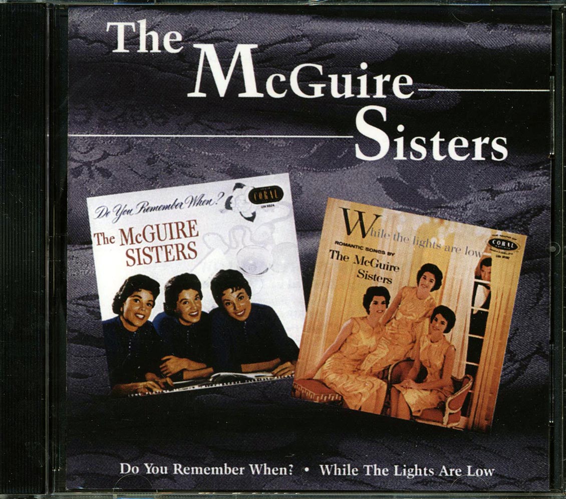 The McGuire Sisters - Do You Remember When + While The Lights Are Low (2xCD)