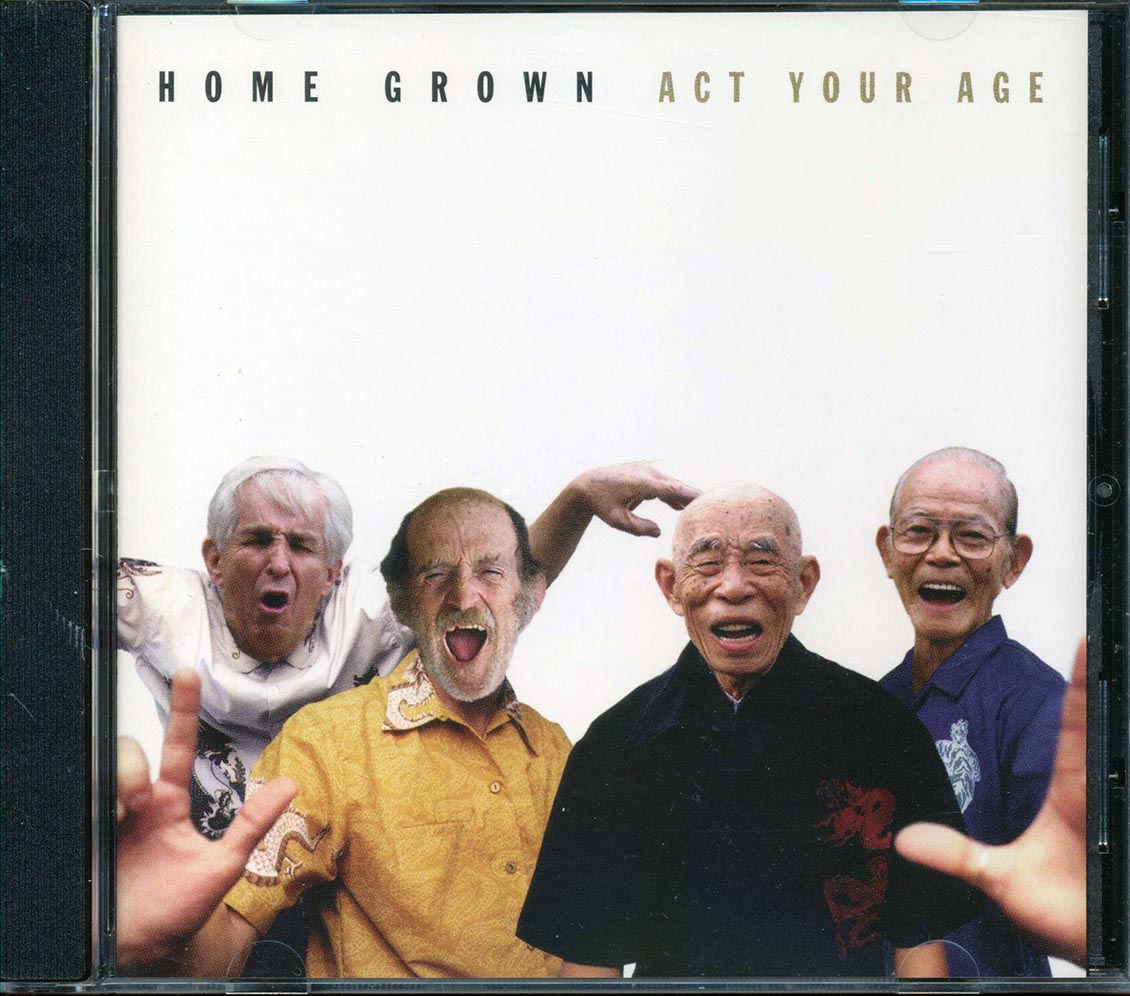 Home Grown - Act Your Age