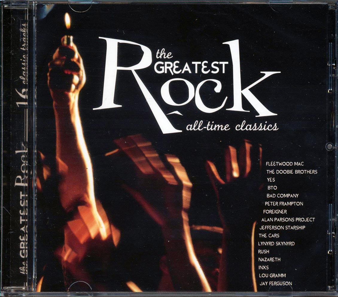 Fleetwood Mac, The Doobie Brothers, Bachman Turner Overdrive, Etc. - The Greatest Rock: All Time Classics