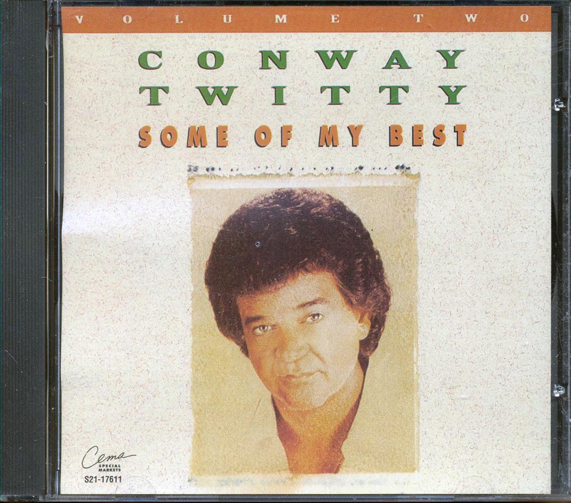 Conway Twitty - Some Of My Best Volume 2