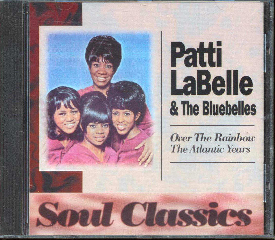 Patti Labelle & The Bluebelles - Over The Rainbow The Altantic Sessions