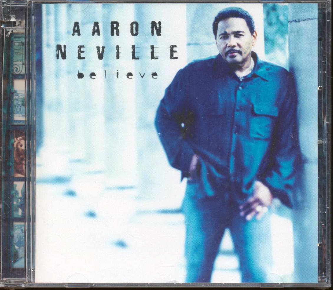 Aaron Neville - Believe (marked/ltd stock)