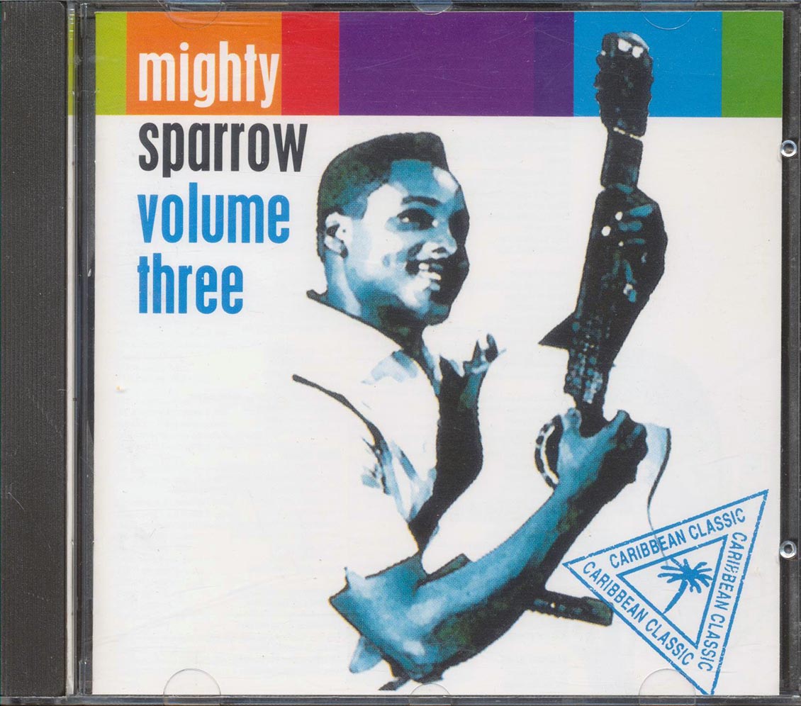 Mighty Sparrow - Volume 3