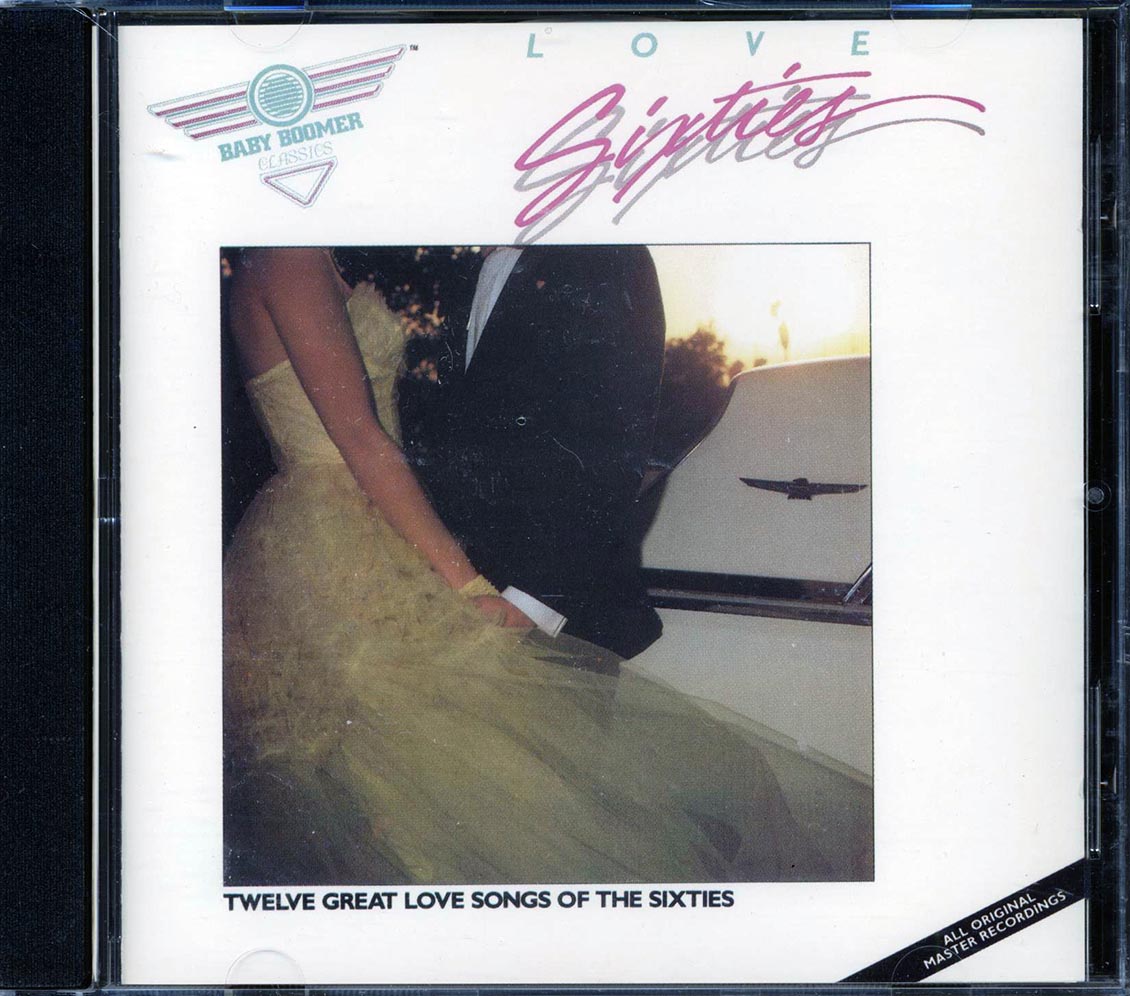 Gene Pitney, The Delfonics, The Toys - Love Sixties: Twelve Great Love Songs Of The Sixties