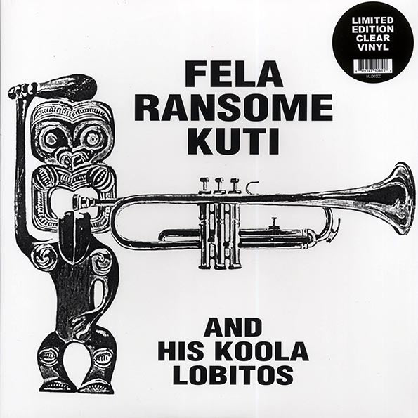 Fela Kuti & His Koola Lobitos - Fela Ransome Kuti & His Koola Lobitos (ltd. ed.) (clear vinyl)