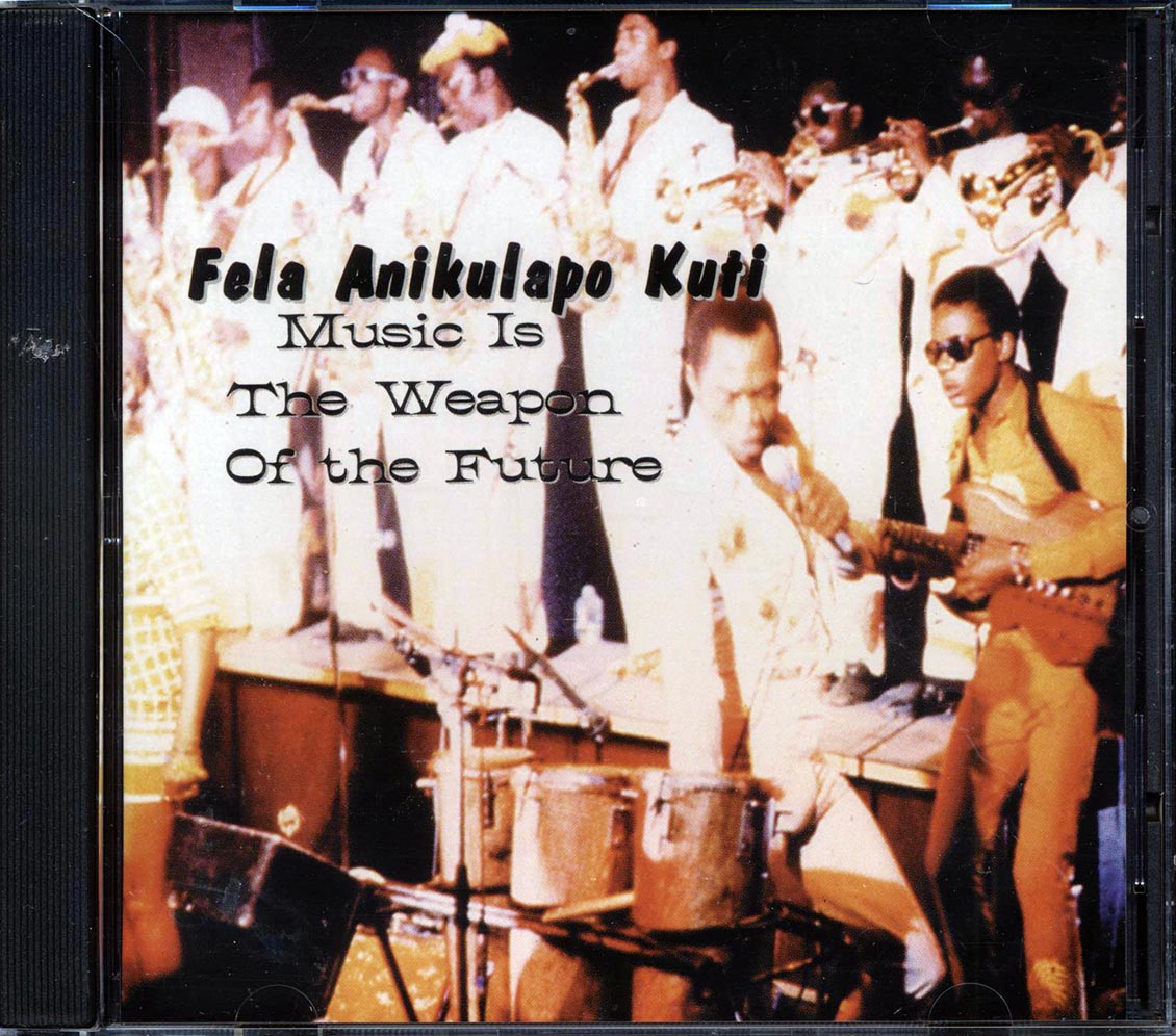Fela Kuti - Music Is The Weapon Of The Future