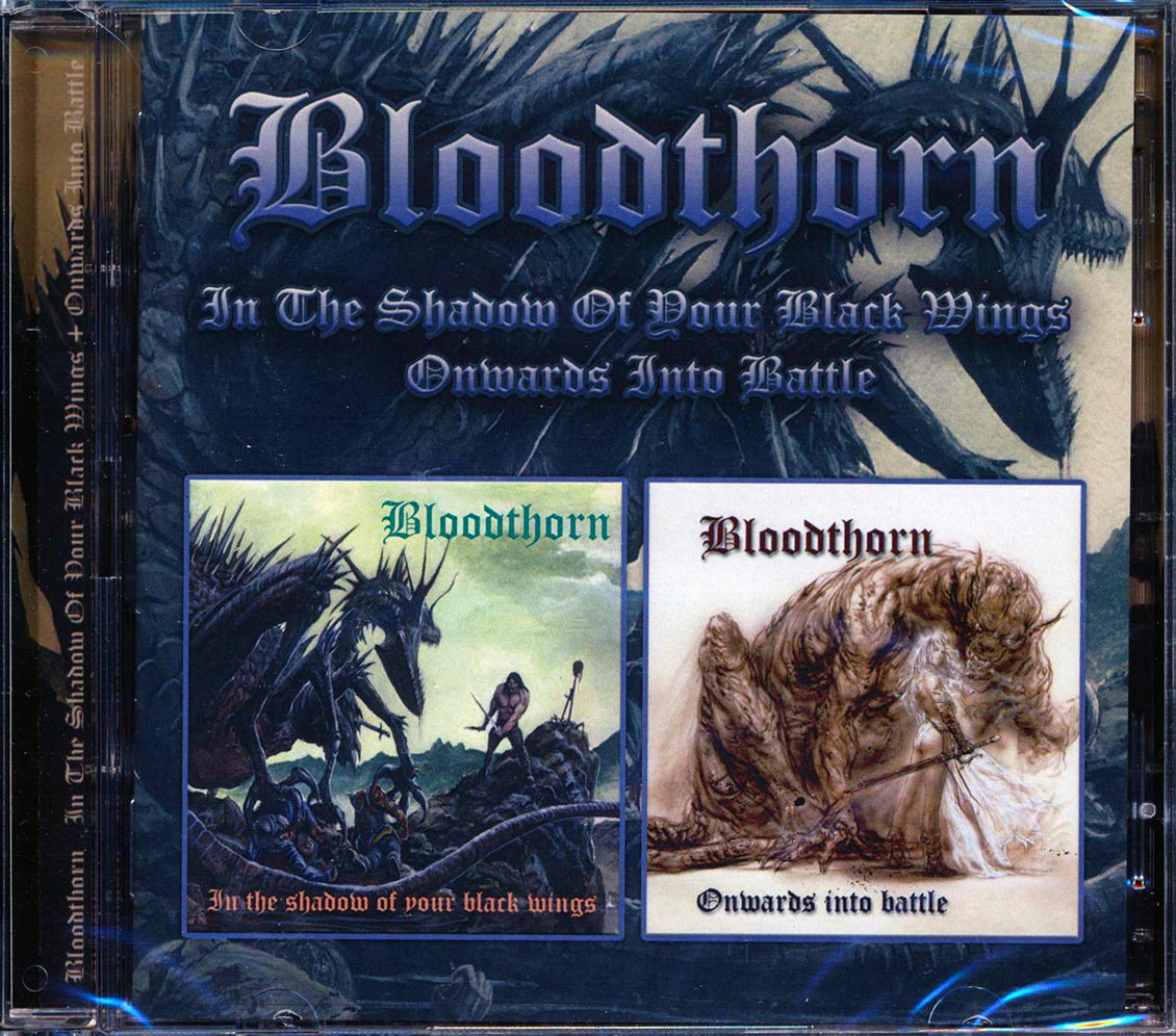 Bloodthorn - In The Shadow Of Dour Black Wings + Onwards Into Battle (2 albums on 2 CDs) (2xCD)