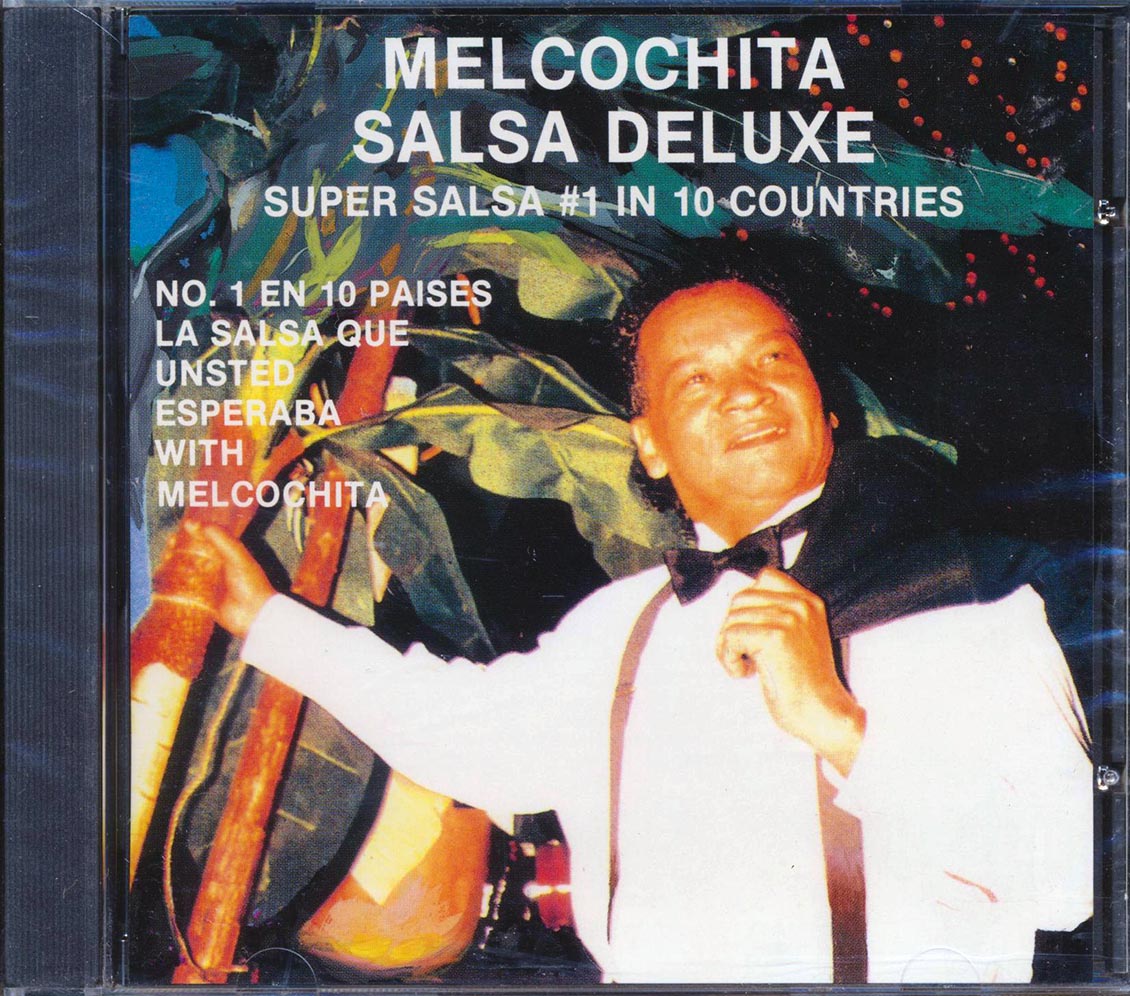 Melcochita - Salsa Deluxe: Super Salsa #1 In 10 Countries