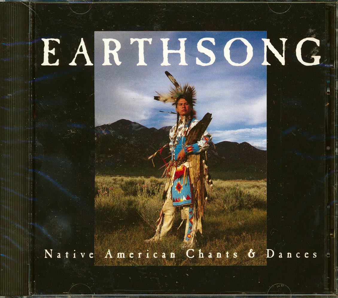 Various - Earthsong: Native American Chants & Dances