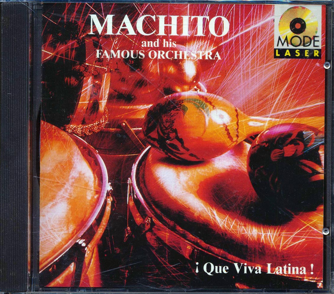 Machito & His Famous Orchestra - Que Viva Latina