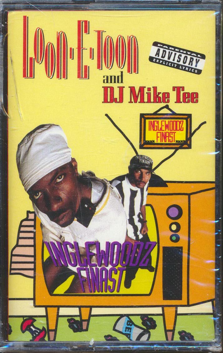 Loon-E-Toon And DJ Mike Tee - Inglewoodz Finast