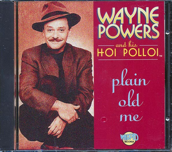 Wayne Powers And His Hoi Polloi - Plain Old Me