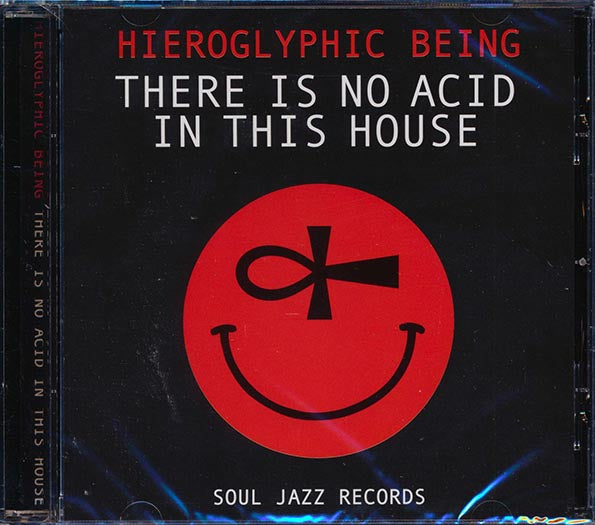 Hieroglyphic Being - There Is No Acid In This House