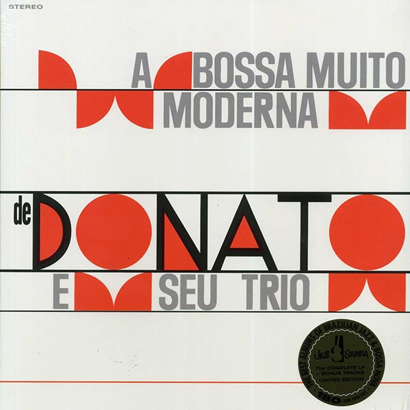 Joao Donato & Seu Trio - A Bossa Muito Moderna de Joao Donato E Seu Trio (+4 bonus tracks) (ltd. ed.) (180g)
