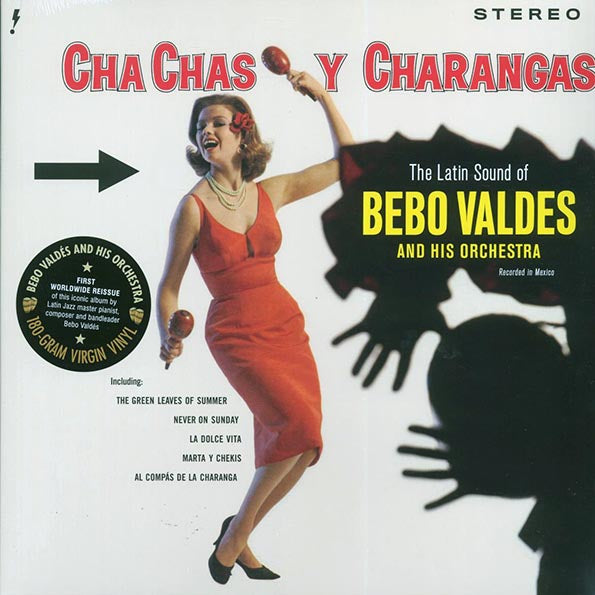 Bebo Valdes & His Orchestra - Cha Chas Y Charangas: The Latin Sound Of Bebo Valdes & His Orchestra (+4 bonus tracks) (ltd. ed.) (180g)