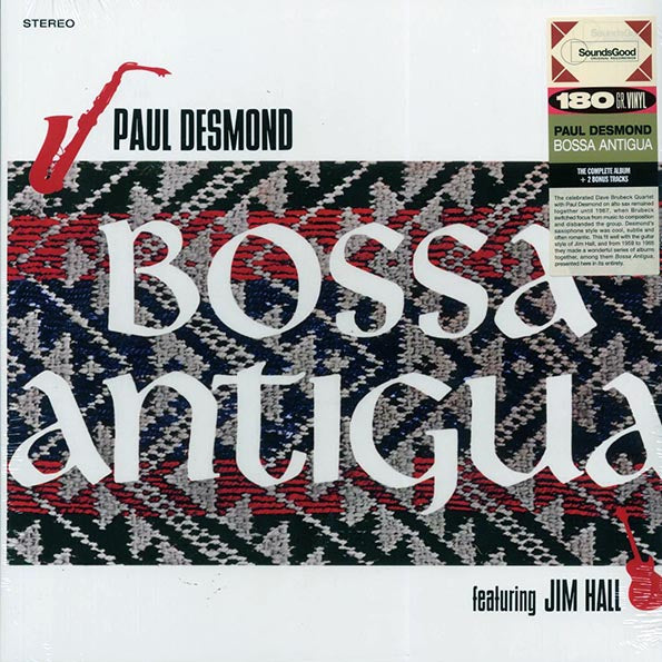 Paul Desmond, Jim Hall - Bossa Antigua (+2 bonus tracks) (ltd. ed.) (180g)