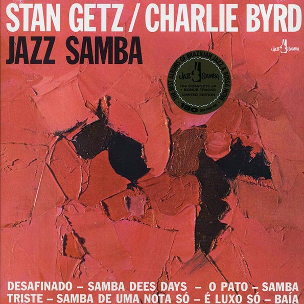 Stan Getz, Charlie Byrd - Jazz Samba (+2 bonus tracks) (ltd. ed.) (180g)