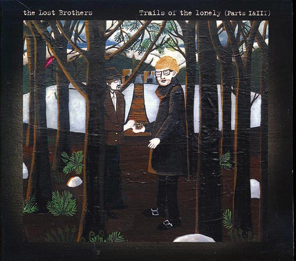 The Lost Brothers - Trails Of The Lonely Parts I & III