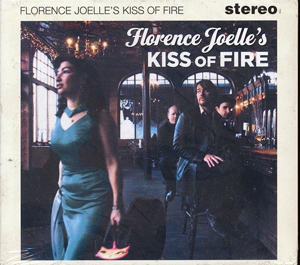 Florence Joelle's Kiss Of Fire - Florence Joelle's Kiss Of Fire