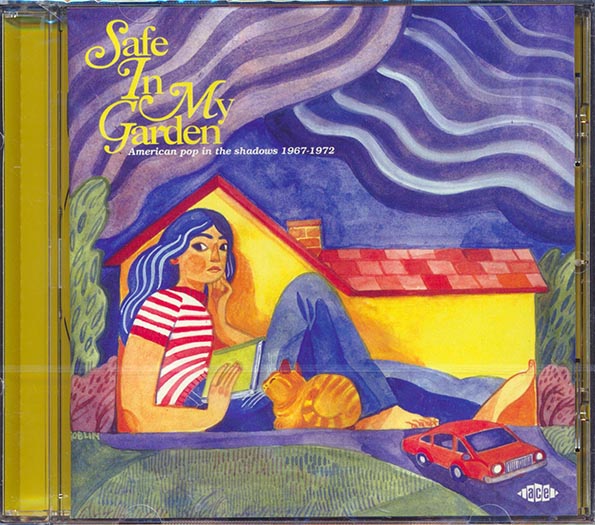 Various - Safe In My Garden: American Pop In The Shadows 1967-1972