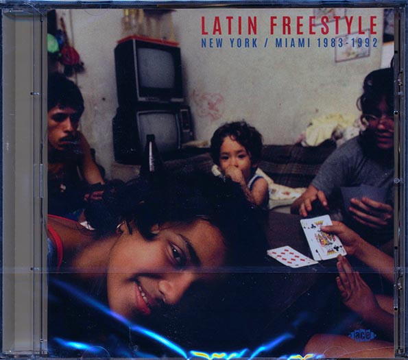 Various - Latin Freestyle: New York/Miami 1983-1992