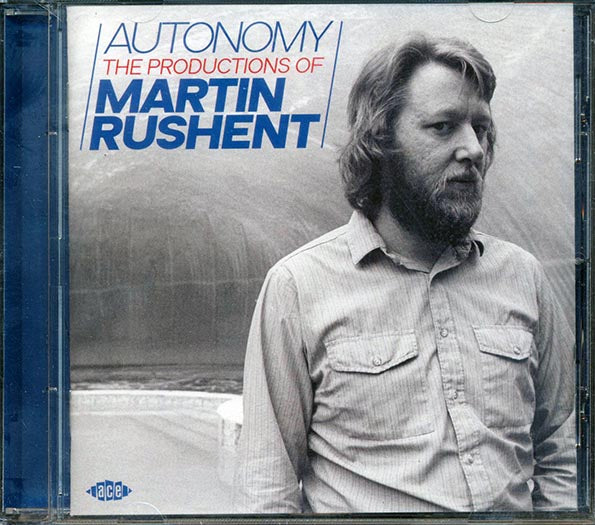 Martin Rushent - Autonomy: The Productions Of Martin Rushent