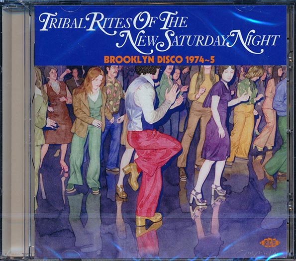 Various - Tribal Rites Of The New Saturday Night: Brooklyn Disco 1974-75