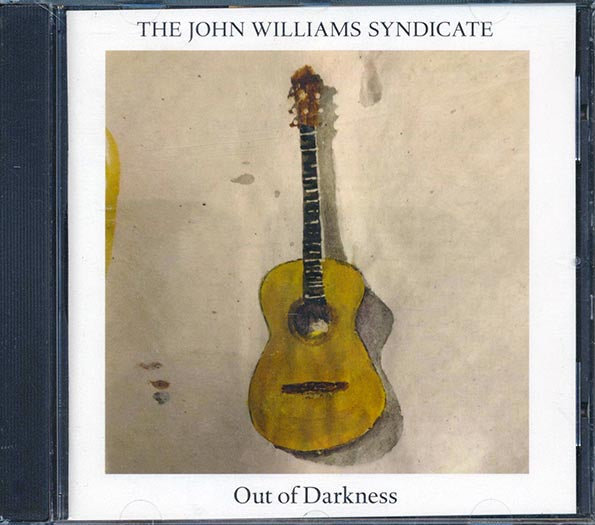 The John Williams Syndicate - Out Of Darkness
