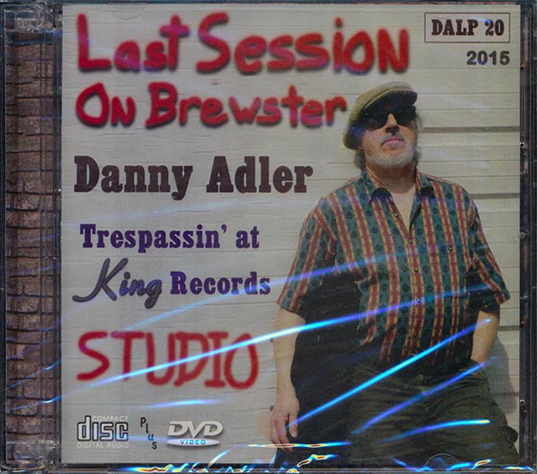 Danny Adler - Last Session On Brewster
