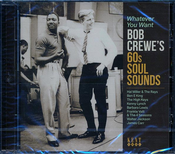 Bob Crewe - Whatever You Want: Bob Crewe's 60s Soul Sounds
