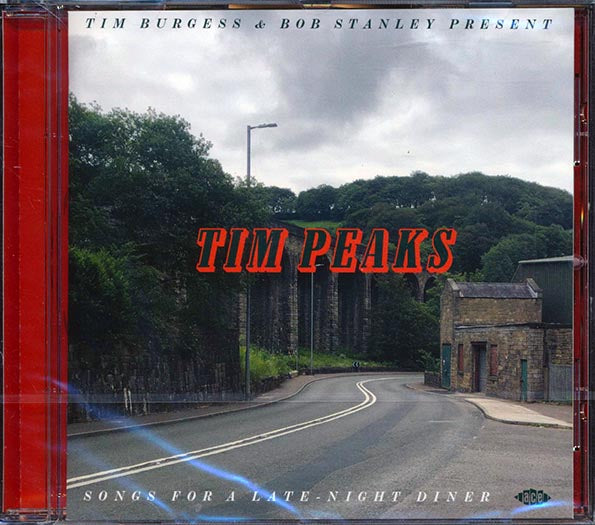 Tim Burgess & Bob Stanley - Tim Peaks: Songs For A Late-Night Diner