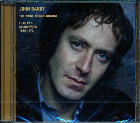 John Barry - The More Things Change: Film, TV & Studio Work 1968-1972