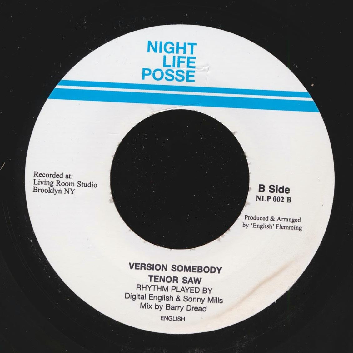 Tenor Saw - Have You Ever Loved Somebody / Version (rhythm: "Chill Out") (UK press)